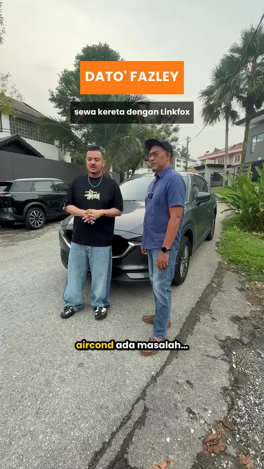 Dato' Fazley bercakap tentang pengalaman sewa kereta dengan Linkfox, di sebelah kereta